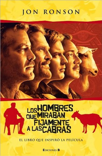 HOMBRES QUE MIRABAN FIJAMENTE A LAS CABRAS, LOS