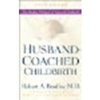 Husband-Coached Childbirth by Robert A. Bradley, Marjie Hathaway, Jay Hathaway, James Hath [Bantam, 2008] (Paperback) 5th Edition [Paperback]