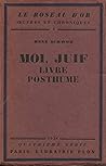 Moi, Juif. Livre ...