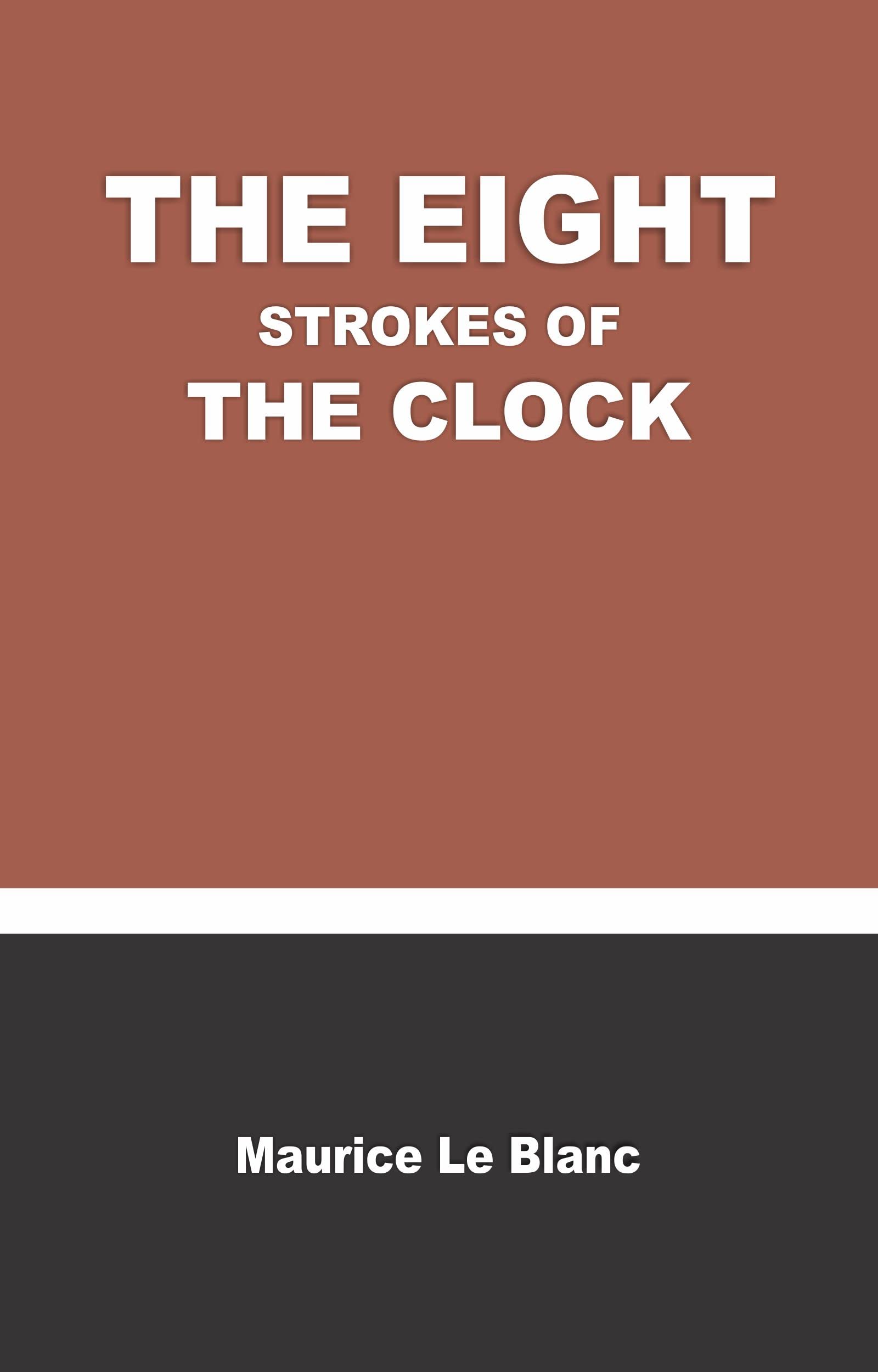 The Eight Strokes of the Clock