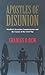 Apostles of Disunion: Southern Secession Commissioners and the Causes of the Civil War (A Nation Divided: Studies in the Civil War Era) by Charles B. Dew(1987-08-15)