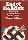 End of the Affair: The Collapse of the Anglo-French Alliance, 1939-40