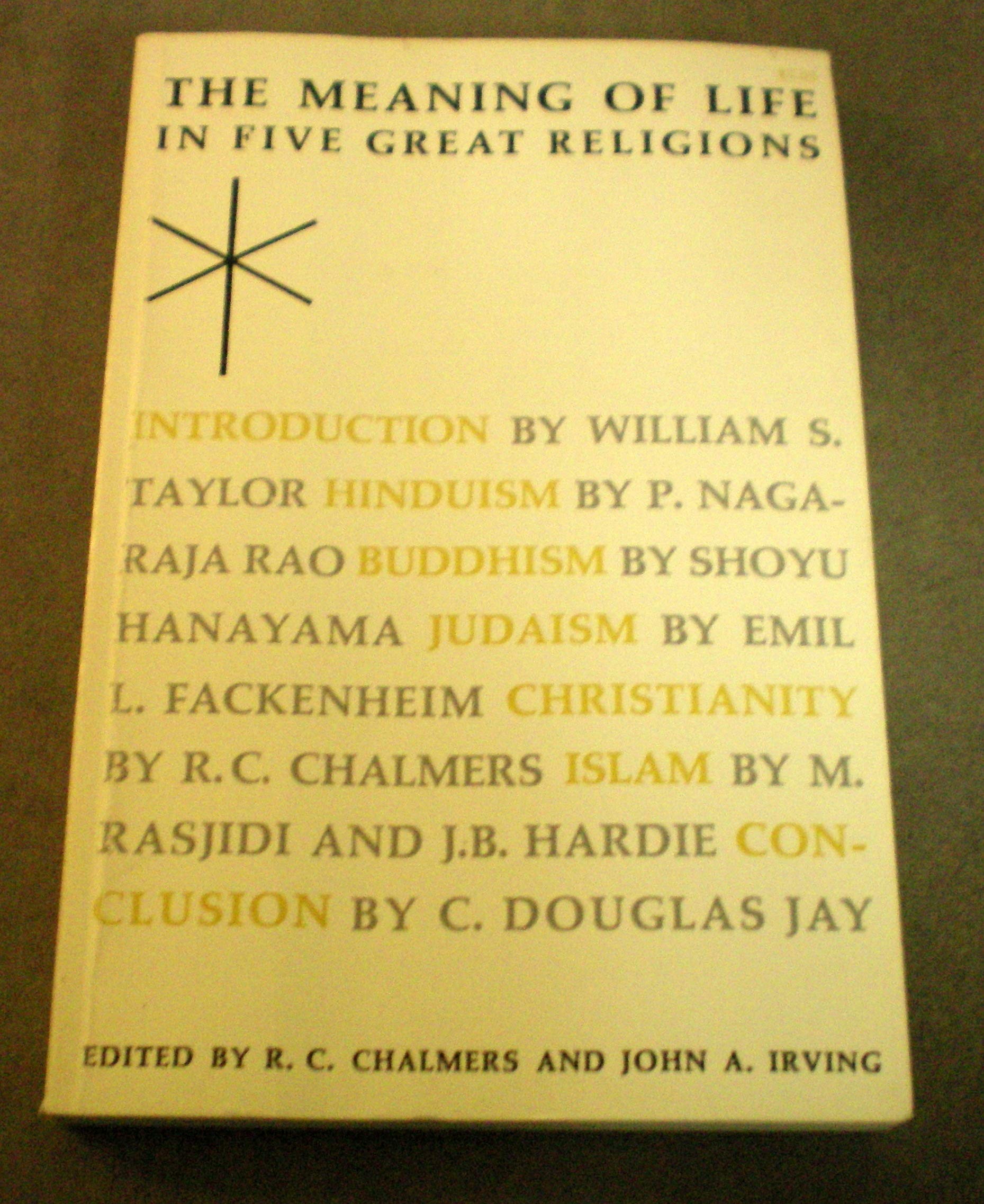 The Meaning of Life in Five Great Religions (Paperback)