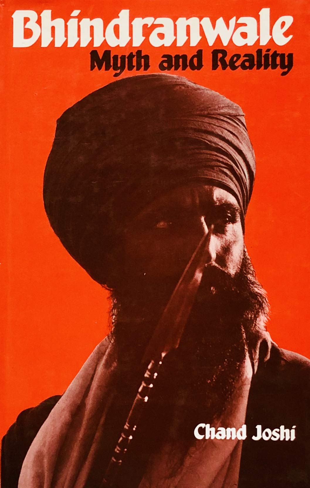 Bhindranwale: Myth and Reality (Hardcover)