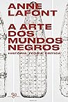 A arte dos mundos negros: História, teoria, crítica