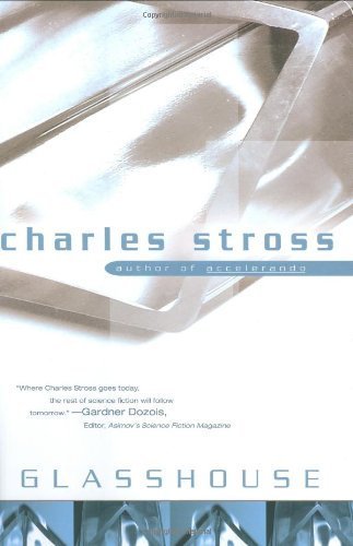 Glasshouse by Stross, Charles(June 27, 2006) Hardcover