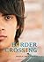 Border Crossing by Jessica Lee Anderson (2009-10-27)