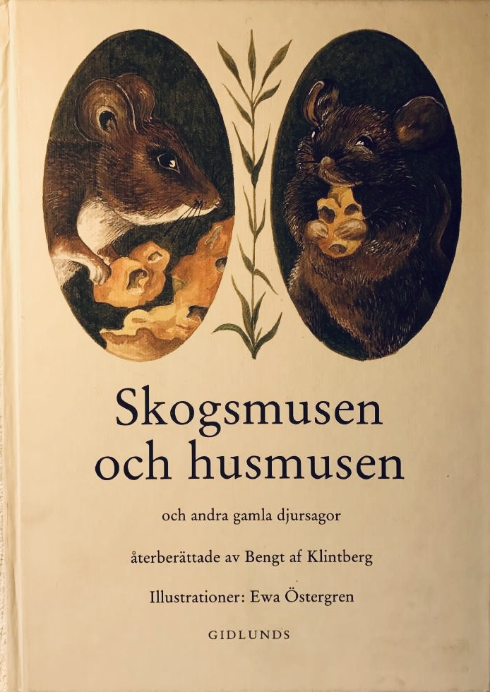 Skogsmusen och husmusen och andra gamla djursagor (Swedish Edition)