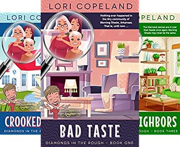 DIAMONDS IN THE ROUGH / MORNING SHADE Mystery Series -- 3-book set by Lori Copeland -- Case of Bad Taste / Case of Crooked Letters / Case of Nosy Neighbors (Paperback)