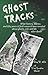 By Cheryl A. Wicks Ghost Tracks by Cheryl A. Wicks