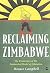 Reclaiming Zimbabwe: The Ex...
