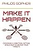 Make it Happen: Choosing a ...