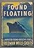 Found Floating