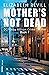 Mother's Not Dead (DCI Greg...
