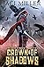Crown of Shadows: The Dark ...