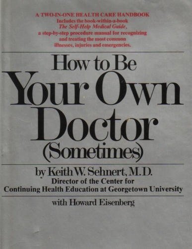 How To Be Your Own Doctor Sometimes (Hardcover)