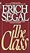 The Class by Segal, Erich (January 1, 1986) Mass Market Paperback