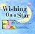 Wishing on a Star (Two-Lap Books) by Burdick, Lydia (2009) Hardcover