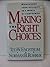 Making the Right Choices by Ted W. Engstrom (1993-10-01)