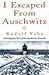 I Escaped from Auschwitz by Rudolf Vrba (1-Jan-2002) Paperback