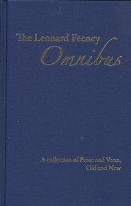 The Leonard Feeney Omnibus - A Collection of Prose & Verse, Old & New