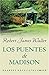 Los Puentes de Madison (Spanish Edition) by Robert James Waller (2002-10-03)