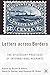 Letters Across Borders: The Epistolary Practices of International Migrants (2006-09-03)