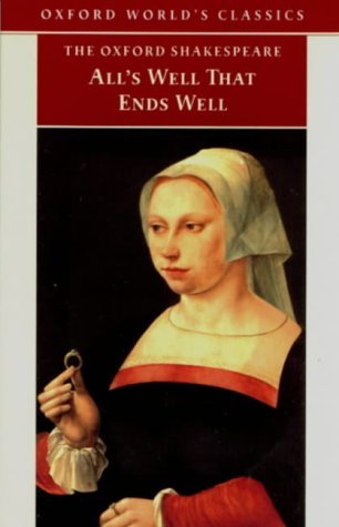 The Oxford Shakespeare: All's Well that Ends Well