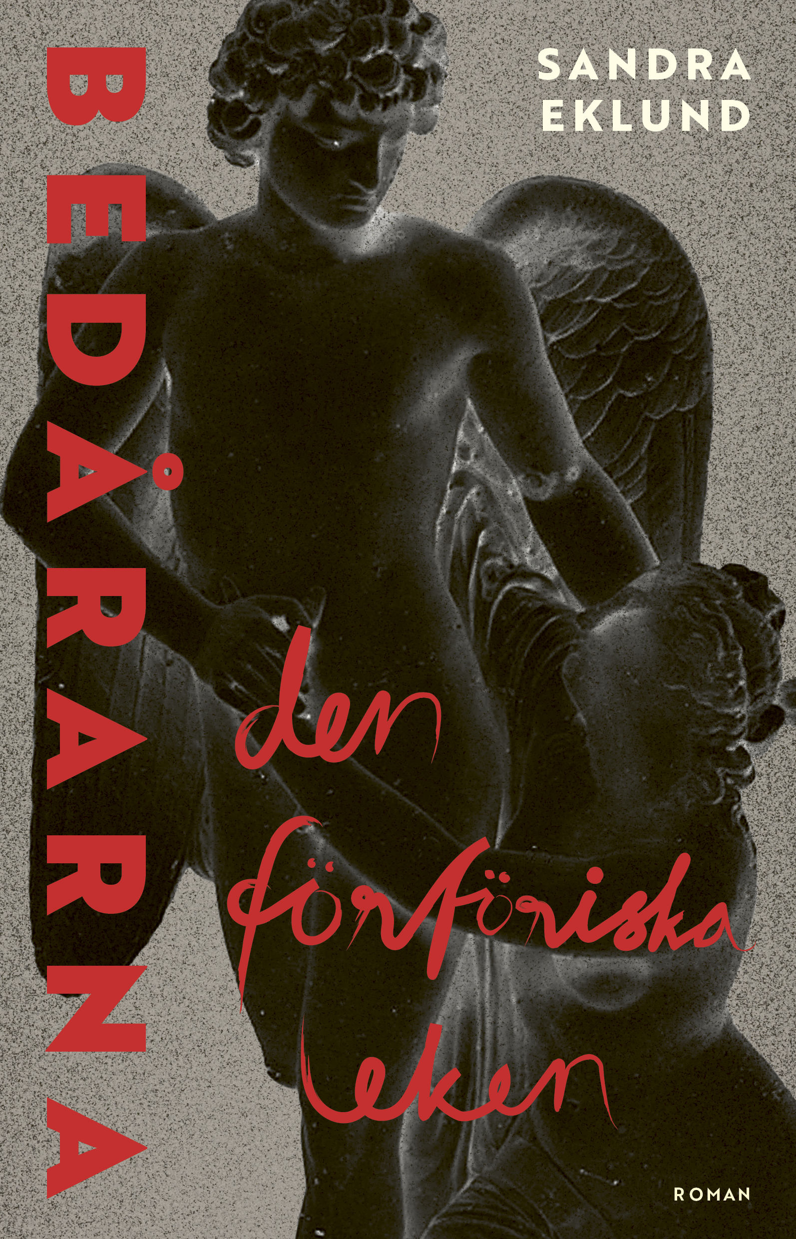 Bedårarna : den förföriska leken (Hardcover)