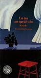 Un día me quedé solo: Balada (Spanish Edition) Un día me quedé solo: Balada (Spanish Edition)
