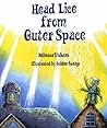 Headlice from Outer Space by Rebecca Vickers Headlice from Outer Space by Rebecca Vickers