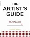 [The Artist's Guide: How to Make a Living Doing What You Love] [By: Battenfield, Jackie] [June, 2009]