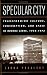Specular City: The Transfor...