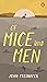 Of Mice and Men by John Steinbeck
