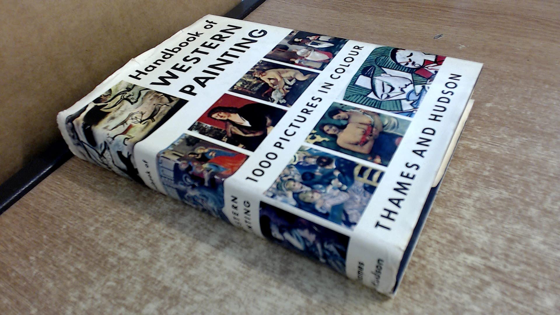 The Handbook Of Western Painting. From Cave Painting to Abstract Art (Hardcover)