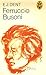 Ferruccio Busoni by Edward Dent (1982-02-02)