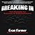 Breaking In: The Formula for Success in Entertainment by Farmer, Evan (2012) Paperback