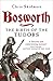 Bosworth: The Birth of the ...