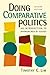 Doing Comparative Politics: An Introduction to Approaches and Issues by Timothy C. Lim (2010-07-30)