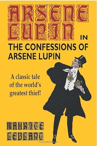 The Confessions of Arsène Lupin