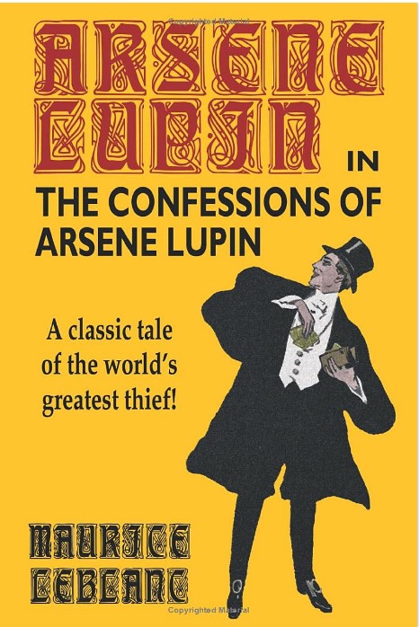 The Confessions of Arsène Lupin (Paperback)