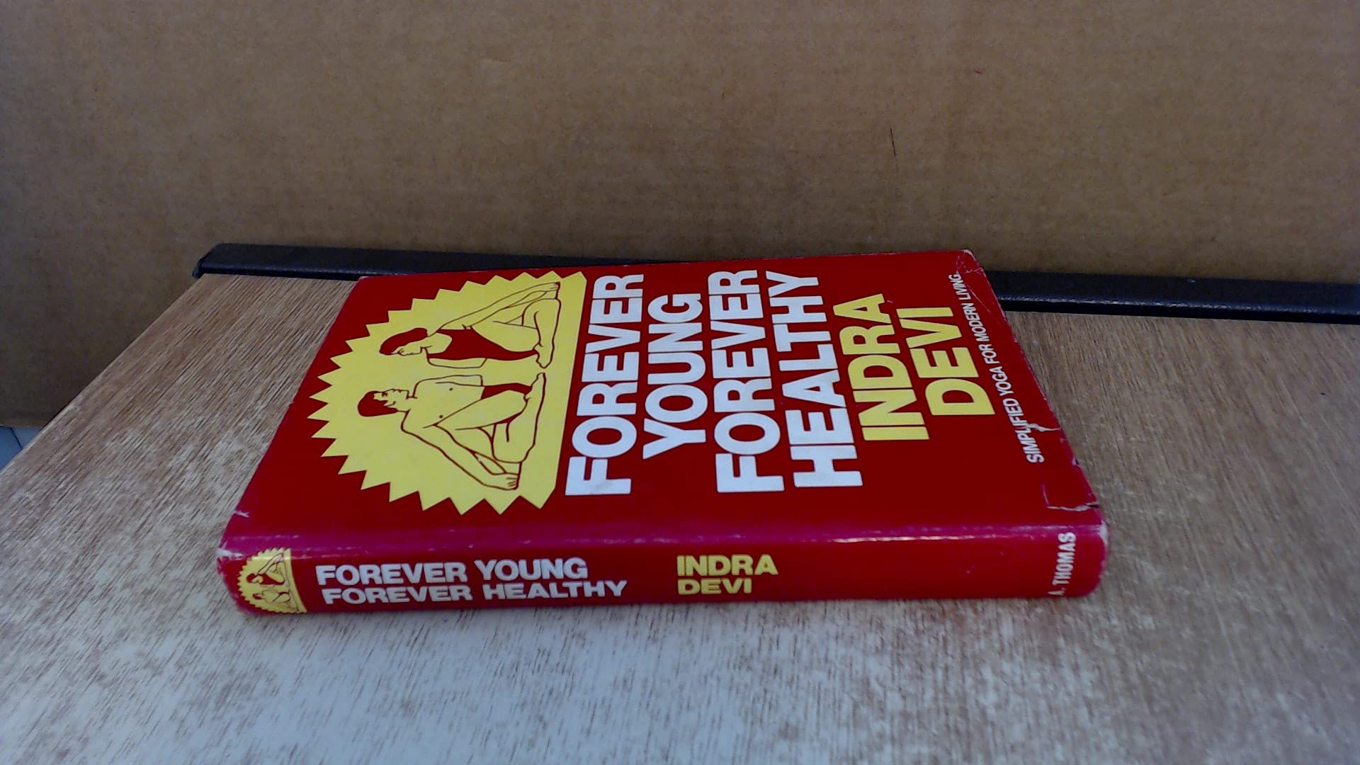 Forever Young, Forever Healthy (Hardcover)