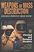 By Eric A. Croddy - Weapons of Mass Destruction: An Encyclopedia of Worldwide Policy, Technology, and History