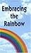 Embracing the Rainbow by Insights Global by Unknown Author