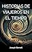 Historias de viajeros en el tiempo by Joseph Barnett