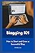 Blogging 101: How to Start ...