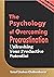 The Psychology of Overcomin...