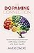 The Dopamine Connection by Ameri Dacre