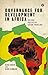 Governance for Development in Africa: Solving Collective Action Problems