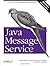 Java Message Service 2nd edition by Richards, Mark, Monson-Haefel, Richard, Chappell, David A (2009) Paperback